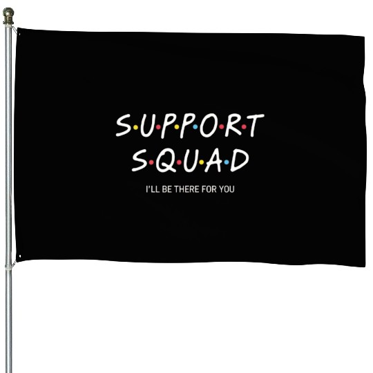 Support Squad Neon Typography Design House Flags