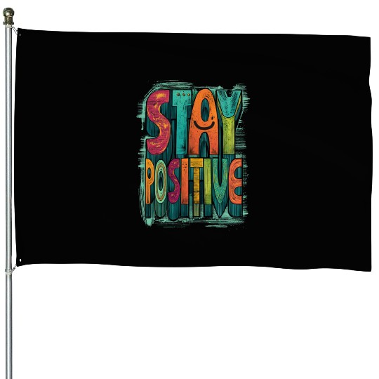 Stay Positive – Retro Color Block Text House Flags