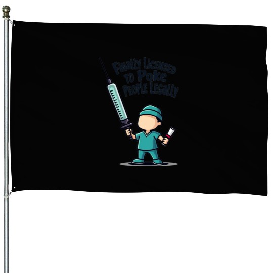 Finally licensed to poke people legally House Flags