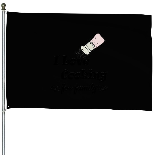 Cooking with Love for Family – Heartfelt and Cozy House Flags