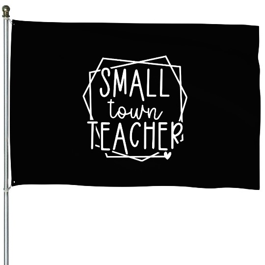Small Town Teacher Heart Graphic for Educators House Flags