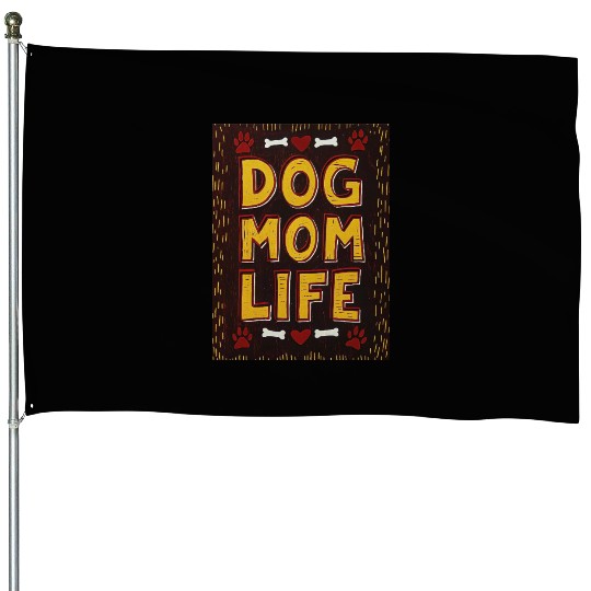 Dog Mom Tribe - Paws & Prosecco Squad" Collection House Flags