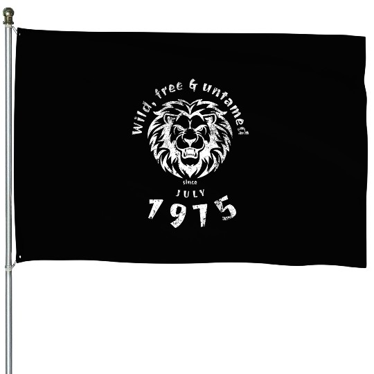 50th birthday Wild, free & untamed since 07/1975 House Flags
