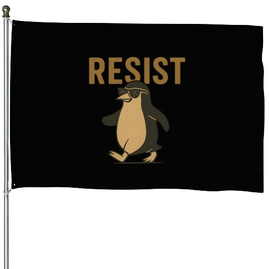 Resist Penguin Activism - Funny Protest Graphic House Flags