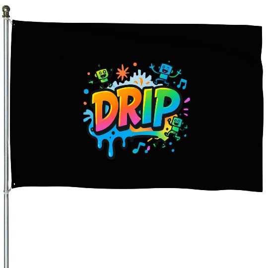 DRIP Graffiti Robot House Flags – Fun Streetwear Style