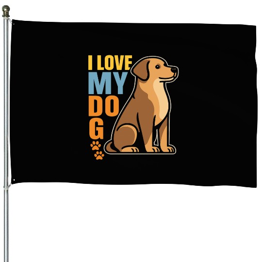 Why I Love My Dog – Heartwarming Design Celebrati House Flags