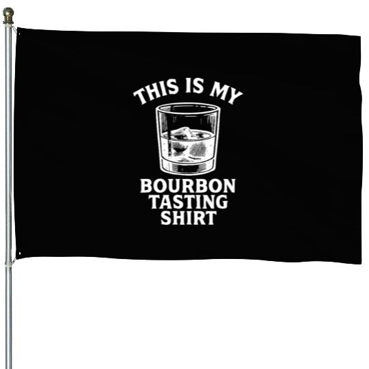 This Is My Bourbon Tasting House Flags Bourbon