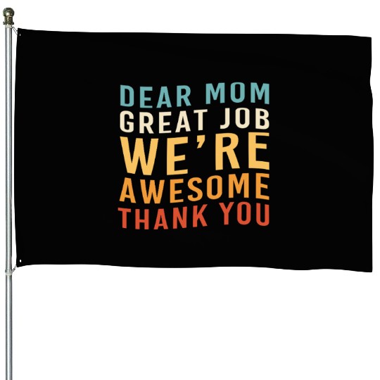 Single Mom Mothers Day Single Parent House Flags