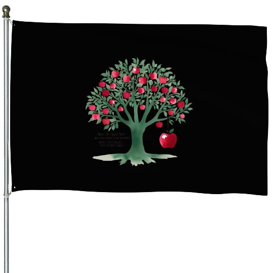 From the apple tree all beginnings House Flags