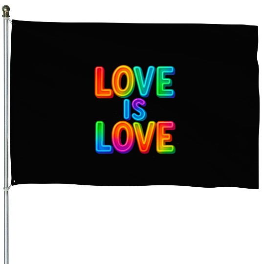 Love Is Love – Neon Rainbow Pride Statement House Flags
