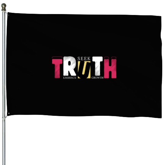Seek Truth. Embrace Growth. | Motivational Future- House Flags