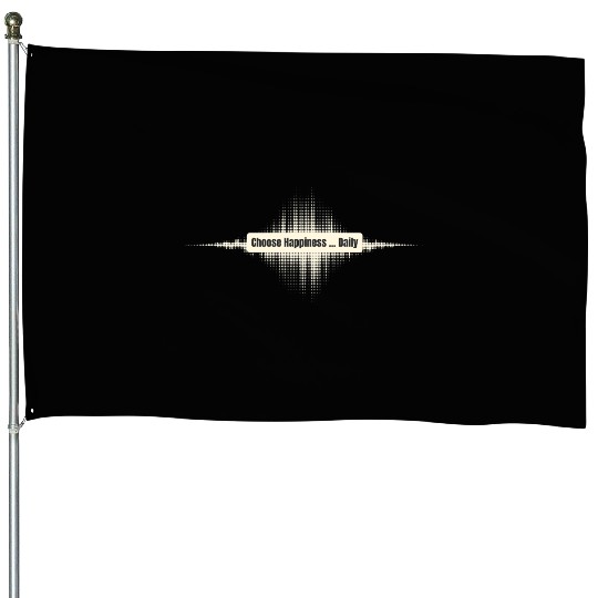 Choose Happiness Soundwave - Music Therapy Gift House Flags