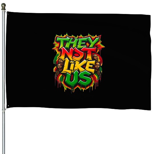 They Not Like Us Black History Month House Flags