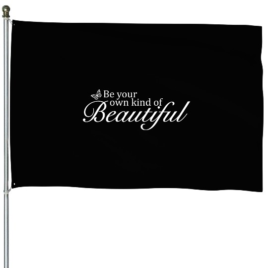Positive Quotes Beautiful House Flags