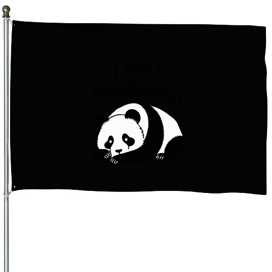 Panda I Hate Mornings Saying House Flags
