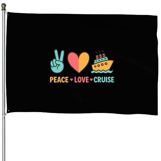 Peace Love Cruise Vacation House Flags