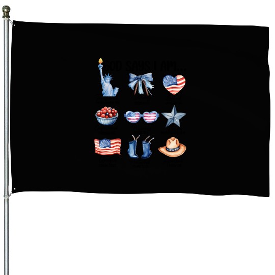 Christian God Says I Am House Flags