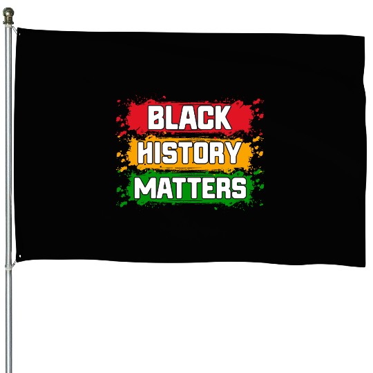 Black History Matters House Flags