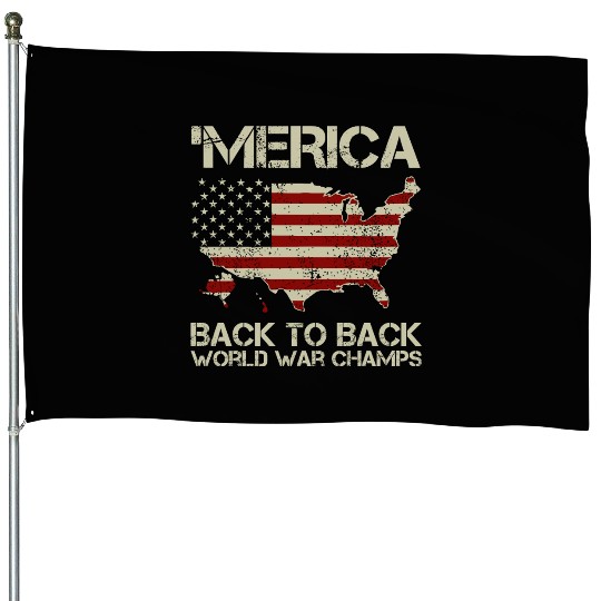 Merica Back to Back Champs House Flags