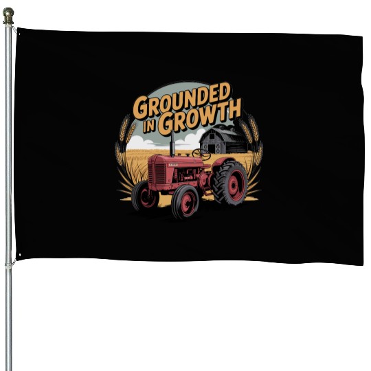 Grounded in Growth House Flags