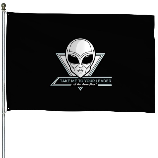 Take Me To Your Leader Alien Rave Retro 2000s Y2K House Flags