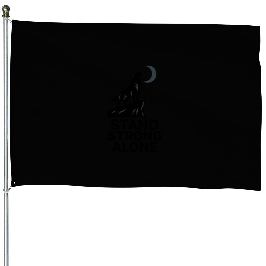 Stand Strong Alone – Lone Wolf Cliff Design House Flags
