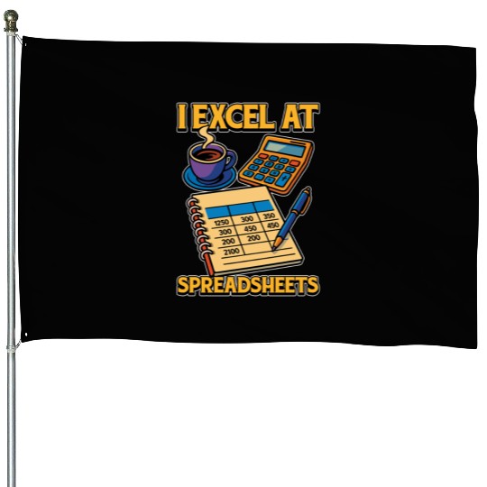 Accounting I Excel At Spreadsheets Bookkeeper House Flags