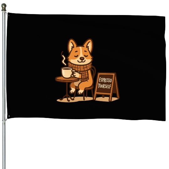 Espresso Yourself – Cute Corgi Coffee House Flags