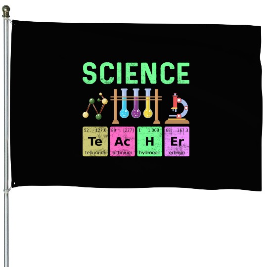 Science Art Teacher - Colorful Periodic Table House Flags