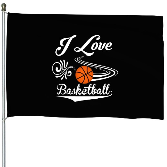 I love basketball House Flags