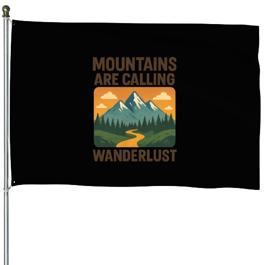 Mountain Call Wanderlust Design House Flags
