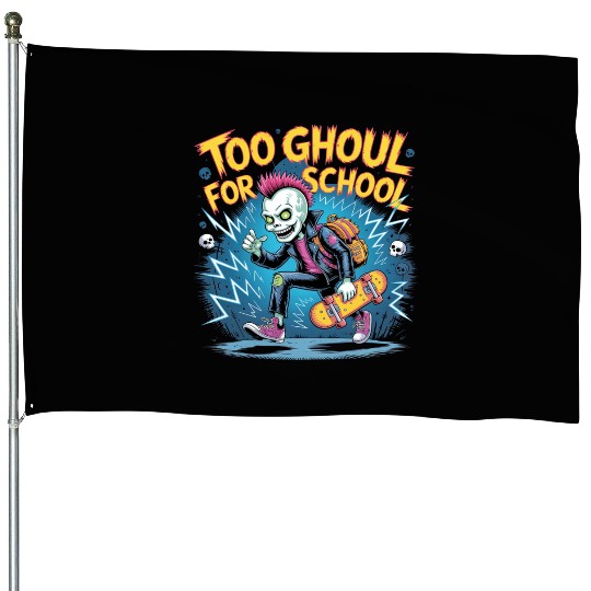 Too Ghoul for School – Punk Ghost Halloween House Flags