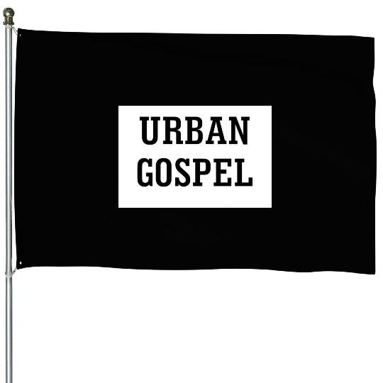 Bold Urban Gospel Typography Design House Flags