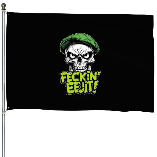 Angry Skull Feckin Eejit Irish Slang Funny Joke House Flags