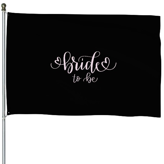 bride to be (light pink) House Flags