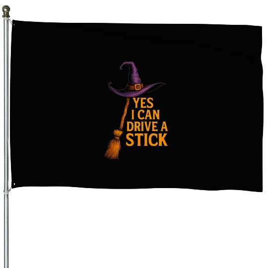 Witch Hat Driving Stick Funny Quote Design House Flags