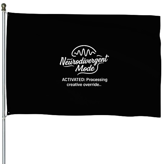 Neurodivergent Mode Activation House Flags