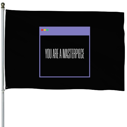 Inspirational Self Love Design House Flags