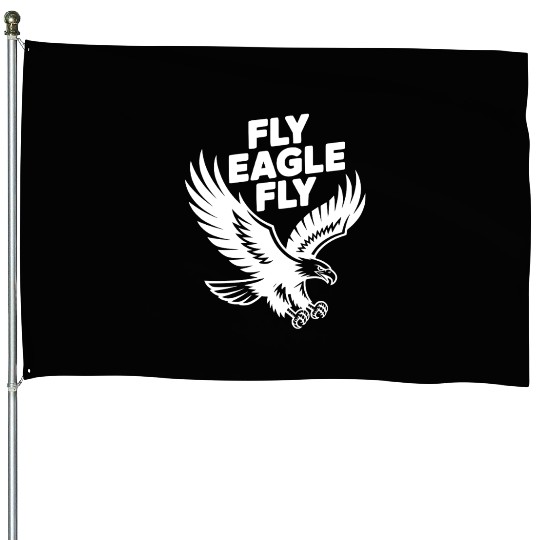 Fly Eagle Fly House Flags