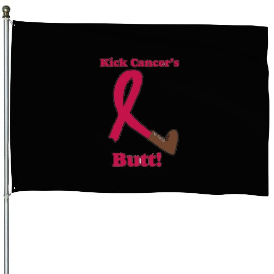 Kick Cancer's Butt! House Flags