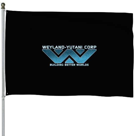 Weyland Yutani Corp: Building Better Worlds House Flags