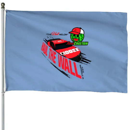 Ross Chastain Haul The Wall Hail Melon Classic House Flags