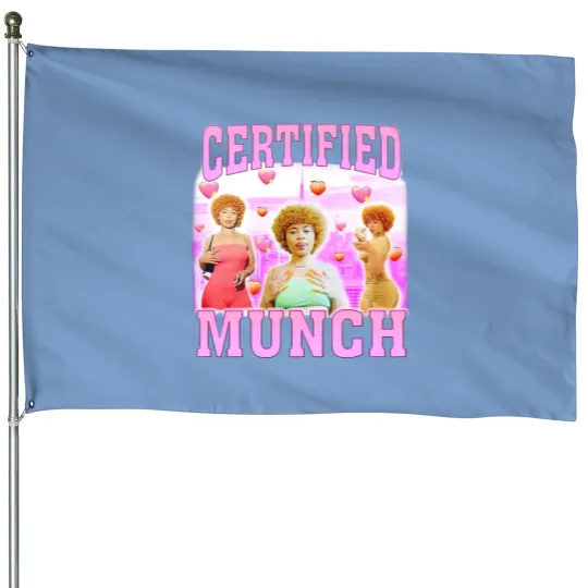 Certified Munch House Flags, Ice Spice Certified Munch House Flags