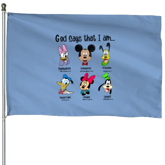 God Says I Am Mickey House Flags, Mickey And Friends House Flags, Disney House Flags