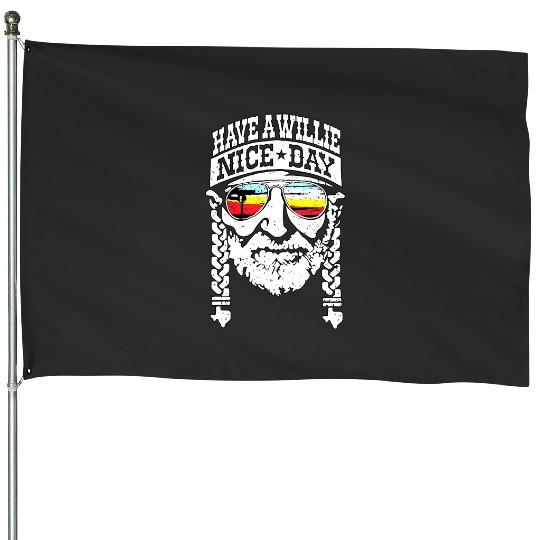 Have A Willie Nice Day Unisex House Flags Love USA