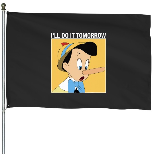 Disney Pinocchio Ill Do It Tomorrow House Flags