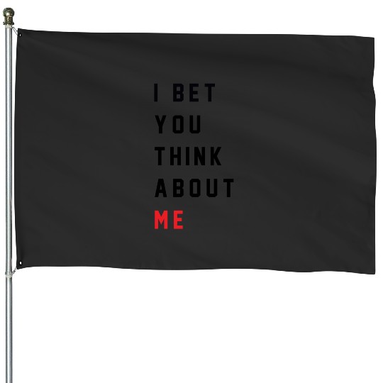 Discover I Bet You Think About Me - Taylor  22 Eras Tour - House Flags
