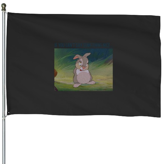 Disney Bambi Thumper If You Cant Say Something Nice House Flags