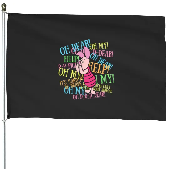 Disney Winnie The Pooh Piglet Scared Quotes House Flags