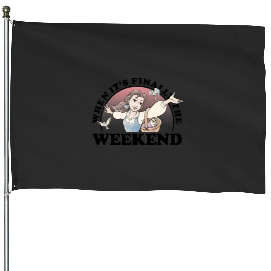 Disney Beauty And the Beast Belle Finally The Weekend House Flags